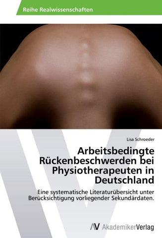 Arbeitsbedingte Rückenbeschwerden bei Physiotherapeuten in Deutschland