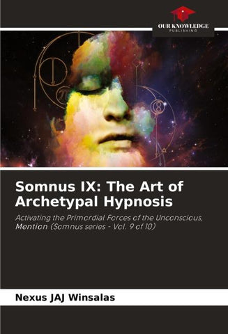 Somnus IX: The Art of Archetypal Hypnosis