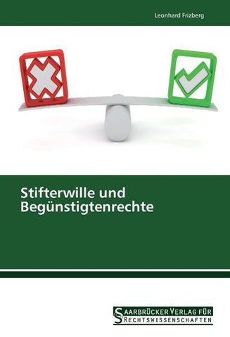 Stifterwille und Begünstigtenrechte