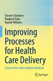 Improving Processes for Health Care Delivery