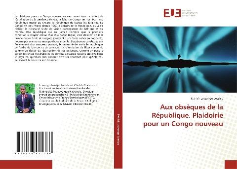 Aux obsèques de la République. Plaidoirie pour un Congo nouveau