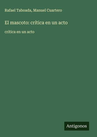 El mascoto: crítica en un acto