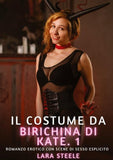 Il costume da birichina di Kate. 1