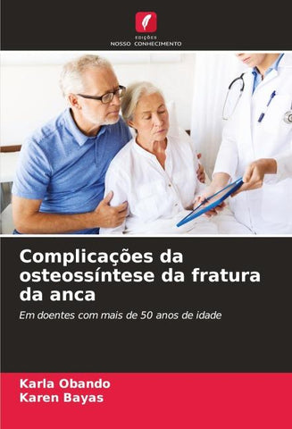 Complicações da osteossíntese da fratura da anca