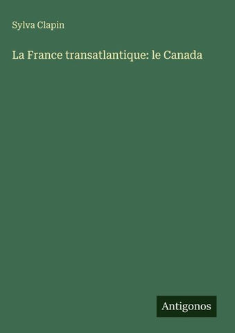 La France transatlantique: le Canada