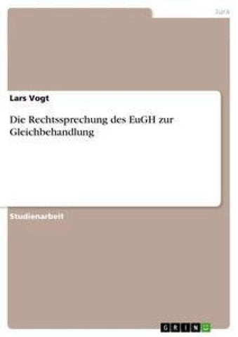 Die Rechtssprechung des EuGH zur Gleichbehandlung