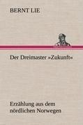 Der Dreimaster 'Zukunft'