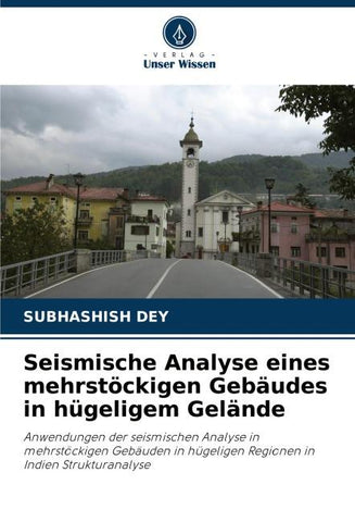 Seismische Analyse eines mehrstöckigen Gebäudes in hügeligem Gelände