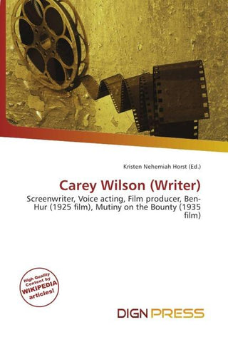 Carey Wilson (Writer)