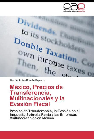 México, Precios de Transferencia, Multinacionales y la Evasión Fiscal