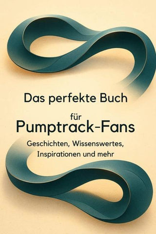 Das perfekte Buch für Pumptrack-Fans