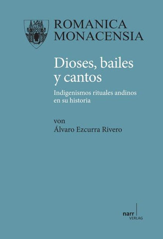 Dioses, bailes y cantos