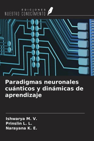 Paradigmas neuronales cuánticos y dinámicas de aprendizaje