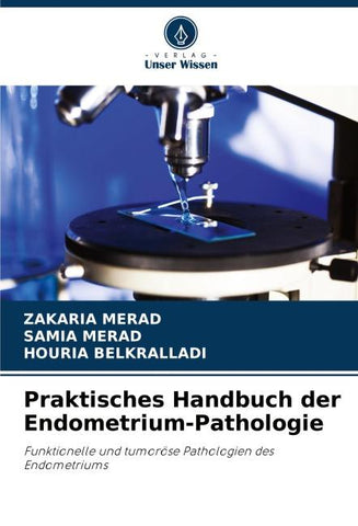 Praktisches Handbuch der Endometrium-Pathologie