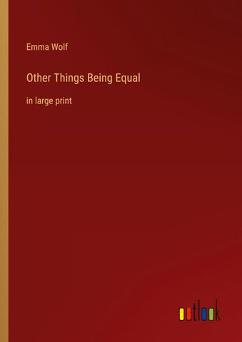 Other Things Being Equal