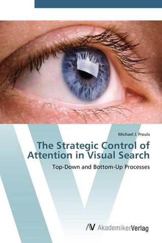 The Strategic Control of Attention in Visual Search