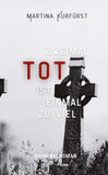 Zweimal tot ist einmal zu viel