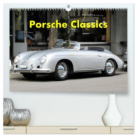 Porsche Classics (hochwertiger Premium Wandkalender 2026 DIN A2 quer), Kunstdruck in Hochglanz