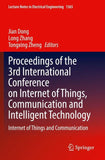 Proceedings of the 3rd International Conference on Internet of Things, Communication and Intelligent Technology