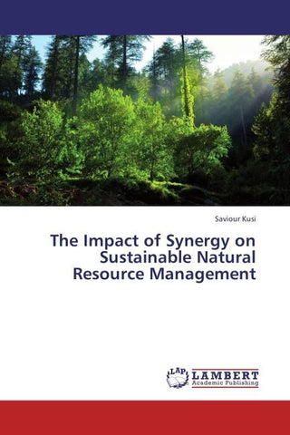 The Impact of Synergy on Sustainable Natural Resource Management