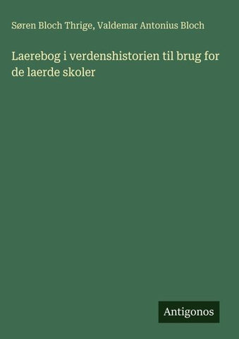 Laerebog i verdenshistorien til brug for de laerde skoler