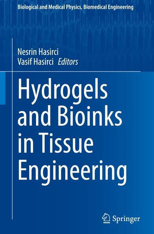 Hydrogels and Bioinks in Tissue Engineering