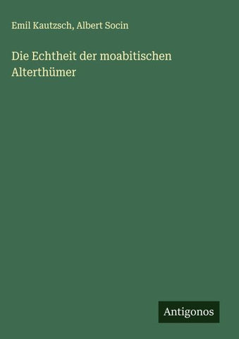 Die Echtheit der moabitischen Alterthümer