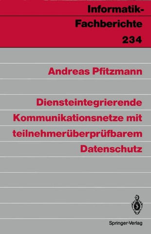 Diensteintegrierende Kommunikationsnetze mit teilnehmerüberprüfbarem Datenschutz