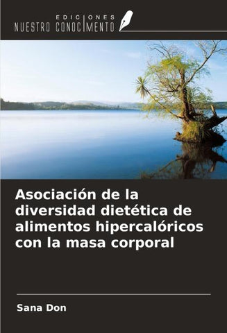 Asociación de la diversidad dietética de alimentos hipercalóricos con la masa corporal