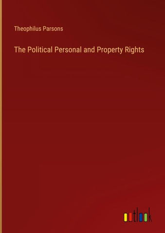 The Political Personal and Property Rights