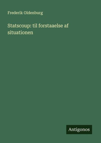 Statscoup: til forstaaelse af situationen