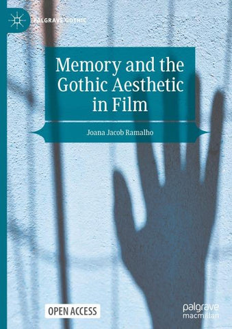 Memory and the Gothic Aesthetic in Film