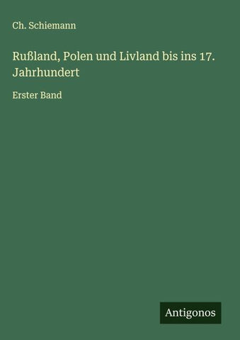 Rußland, Polen und Livland bis ins 17. Jahrhundert