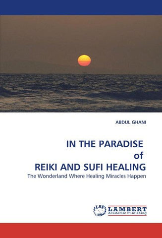 IN THE PARADISE  of  REIKI AND SUFI HEALING
