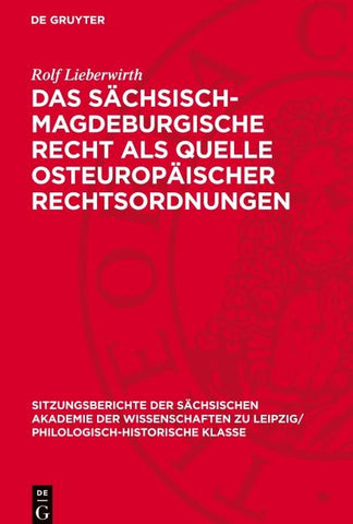 Das sächsisch-magdeburgische Recht als Quelle osteuropäischer Rechtsordnungen