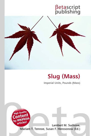 Slug (Mass)