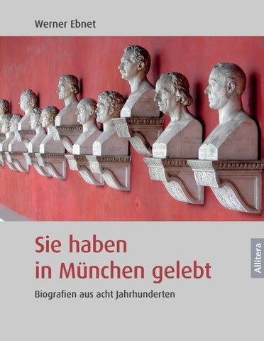 Sie haben in München gelebt