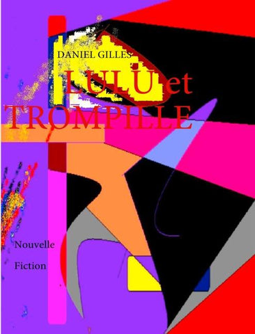 LULU et TROMPILLE
