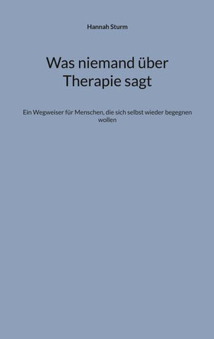 Was niemand über Therapie sagt