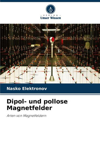 Dipol- und pollose Magnetfelder