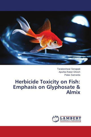 Herbicide Toxicity on Fish: Emphasis on Glyphosate & Almix