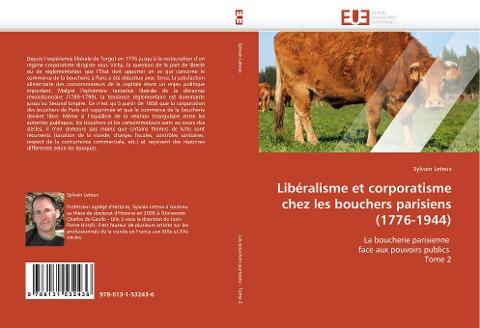 Libéralisme et corporatisme chez les bouchers parisiens (1776-1944)