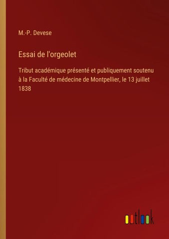 Essai de l'orgeolet