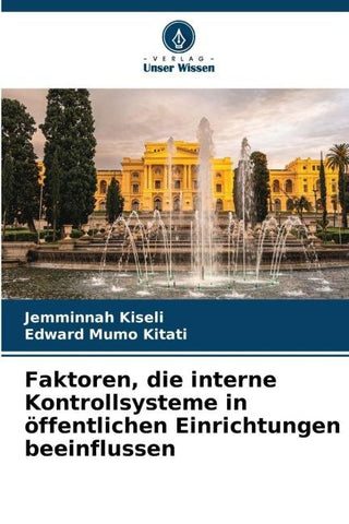 Faktoren, die interne Kontrollsysteme in öffentlichen Einrichtungen beeinflussen