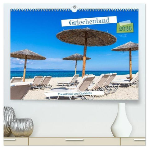 Griechenland - Thessaloniki und Chalkidiki (hochwertiger Premium Wandkalender 2026 DIN A2 quer), Kunstdruck in Hochglanz