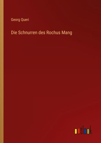 Die Schnurren des Rochus Mang
