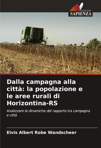 Dalla campagna alla città: la popolazione e le aree rurali di Horizontina-RS
