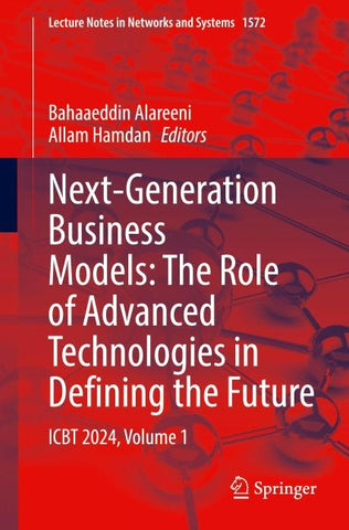 Next-Generation Business Models: The Role of Advanced Technologies in Defining the Future