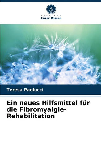 Ein neues Hilfsmittel für die Fibromyalgie-Rehabilitation