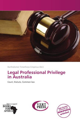 Legal Professional Privilege in Australia